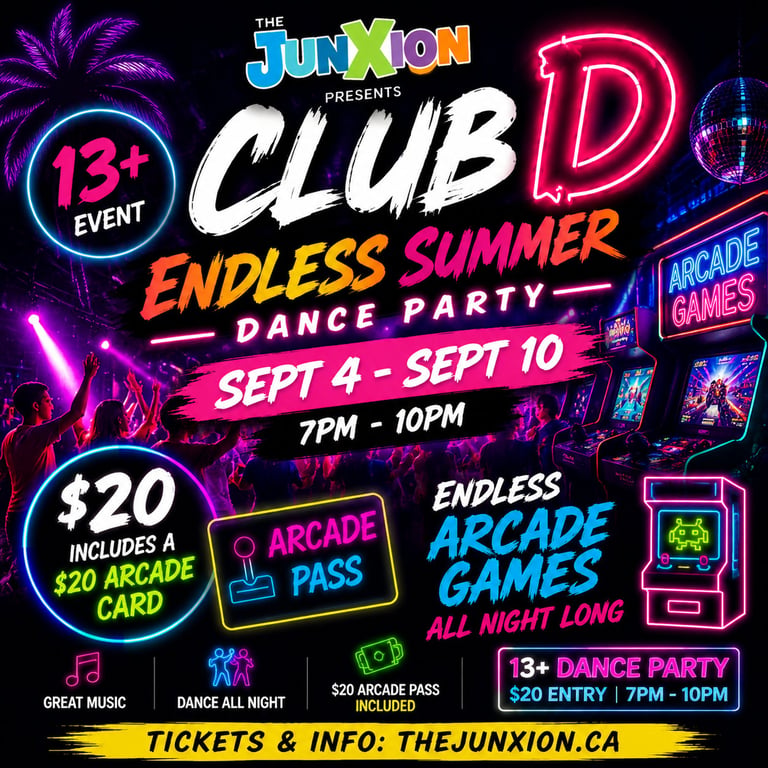 The Junxion presents Club D Endless Summer Dance Party poster for Sept 4-10, 7pm-10pm, featuring neon signs and arcade games.
